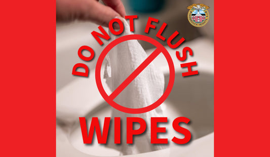 DO NOT Flush "Flushable" Wipes